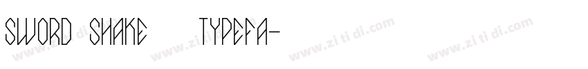 Sword Shake   Typefa字体转换